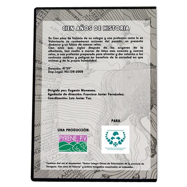 ILUSTRE COLEGIO OFICIAL DE VETERINARIOS DE LA PROV. DE ZARAGOZA. 100 AÑOS DE HISTORIA