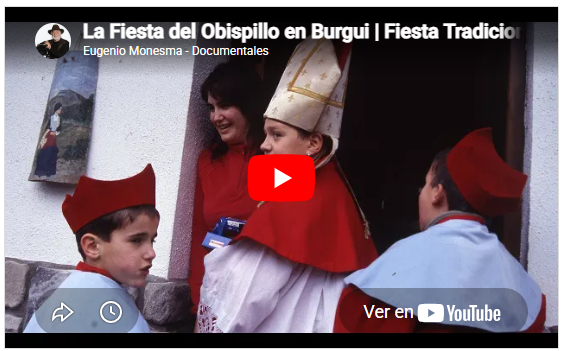 La Fiesta del Obispillo en Burgui | Fiesta Tradicional | La España Prodigiosa