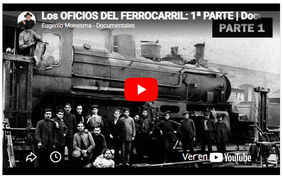 Los oficios de ferrocarril | Oficios Perdidos | 1ª PARTE