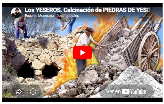 Los YESEROS. Calcinación de PIEDRAS DE YESO en HORNETES