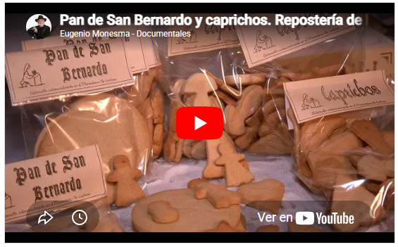 Pan de San Bernardo y caprichos  | Repostería del Monasterio de Casbas | Receta tradicional